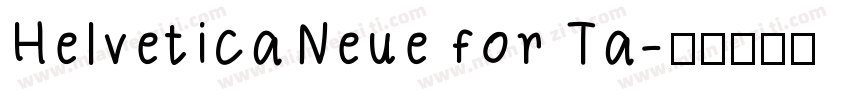 HelveticaNeue for Ta字体转换